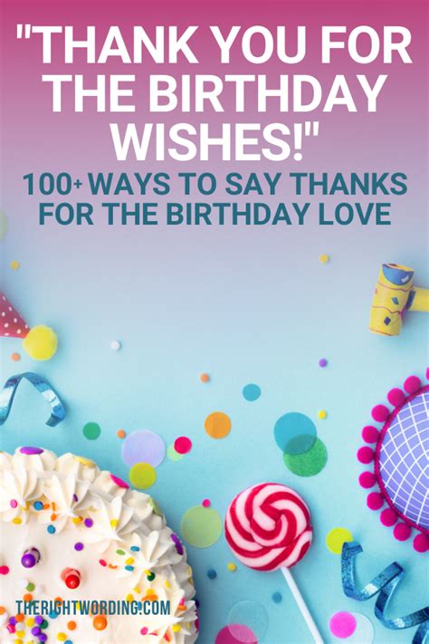100 Ways To Say Thank You For The Birthday Wishes The Right Wording