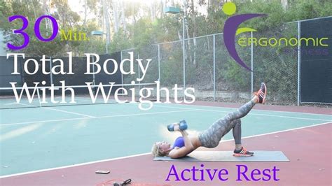 MIN TOTAL BODY WORKOUT WITH WEIGHTS CARDIO ACTIVE REST Total Body Workout Total Body