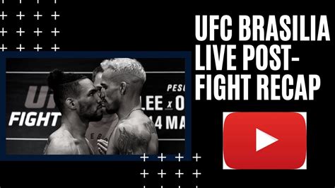 Ufc Brasilia Post Fight Recap Live Youtube