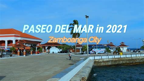 Paseo Del Mar 2021 In Zamboanga City Philippines Youtube