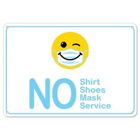 Public Safety Sign No Shirt No Shoes No Mask No Service Smiley Face