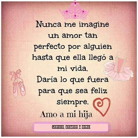 Amo A Mi Hija Mother Quotes Daughter Quotes I Love My Daughter