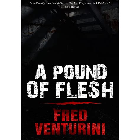 A Pound Of Flesh By Fred Venturini — Reviews Discussion Bookclubs Lists