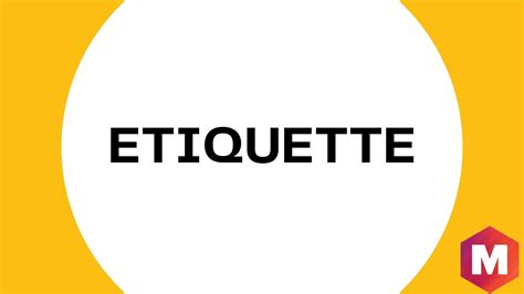 Etiquette Meaning Types Benefits And Basic Rules Marketing91