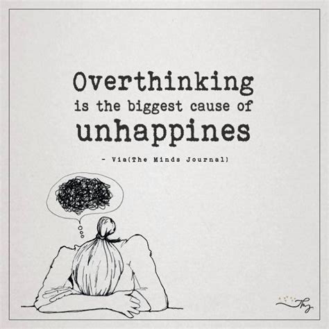 Overthinking Is The Biggest Cause Of Unhappiness