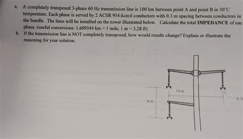 Solved A A Completely Transposed 3 Phase 60 Hz Transmission