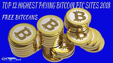 Join the awesome bitcoin ptc websites. Highest paying Bitcoin sites top 12 PTC sites 2018-Btc ...