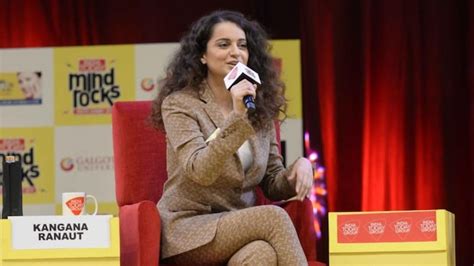 Kangana Ranaut When You Want Sex Just Have It Why Be Obsessed