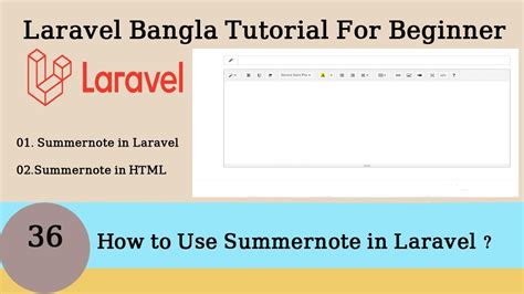 How To Use Summernote In Laravel Use Of Summernote In Html Laravel Bangla Tutorial Part