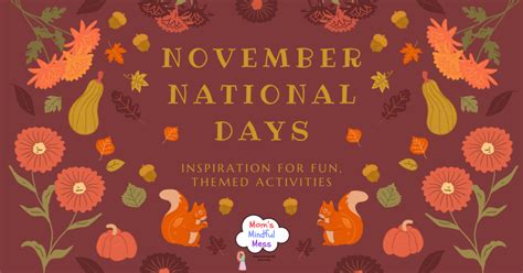 November National Days To Celebrate With Your Kids Moms Mindful Mess
