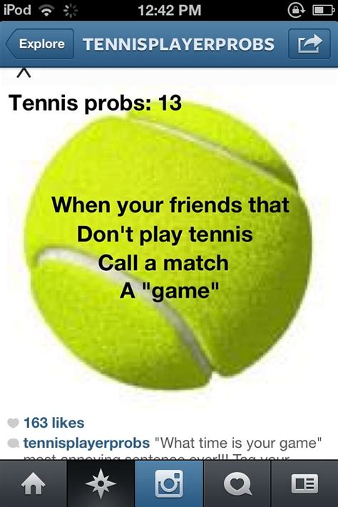 Tennisplayerprobs They Just Don T Understand Tennis Tennis Quotes Tennis Tennis Funny
