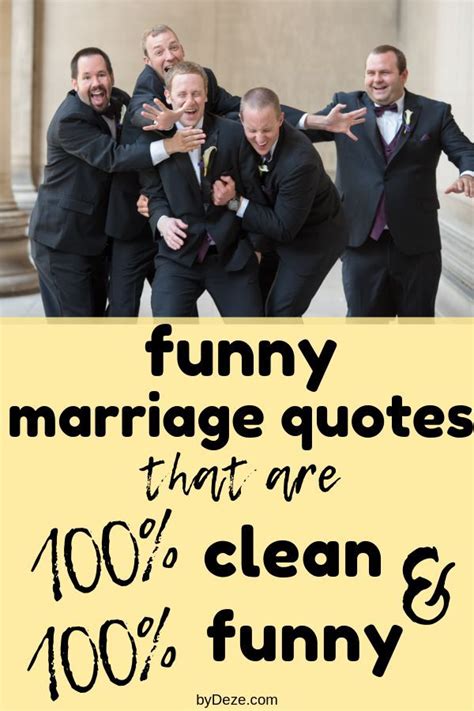 65 Funny Quotes On Marriage To Make You And Your Husband Or Wife Laugh About The Ups And Downs