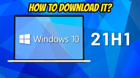 How To Download 21h1 Updated Windows 10 May 2021 Update With
