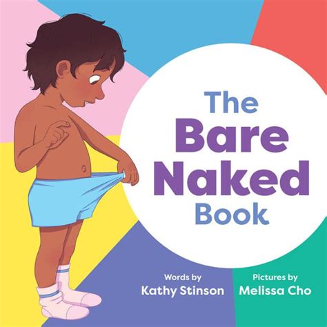 The Bare Naked Book By Kathy Stinson Meilssa Cho Paperback Barnes