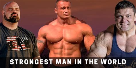 Strongest Man In The World 10 Most Powerful Men On Earth Ever Born