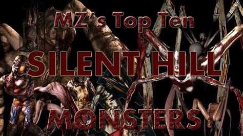 Top Ten Silent Hill Monsters Youtube