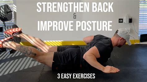 Strengthen Back And Improve Posture 3 Easy Exercises