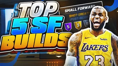Dominate With These Small Forward Builds In Nba 2k19 Best Builds For