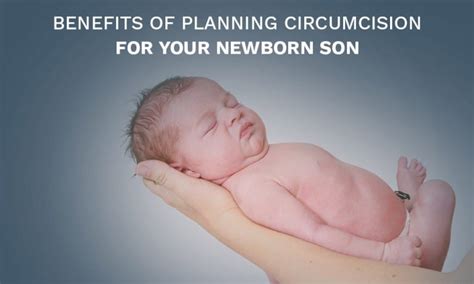Benefits Of Planning Circumcision For Your Newborn Son
