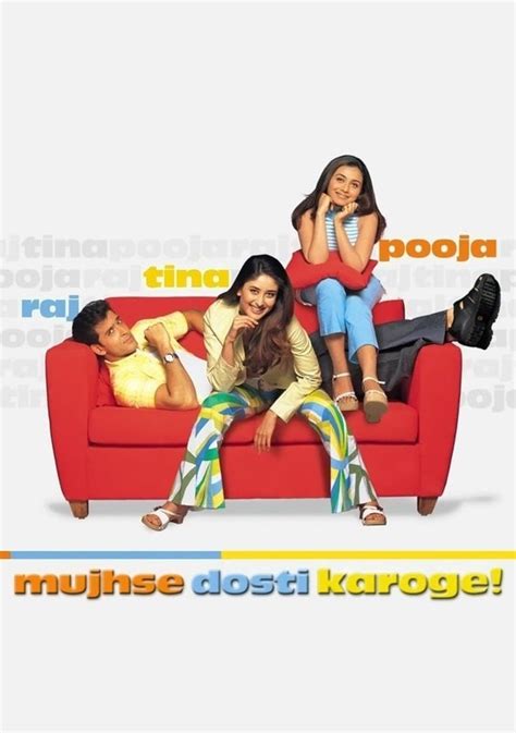 Watch Mujhse Dosti Karoge Full Movie Online In Hd Find Where To Watch It Online On Justdial
