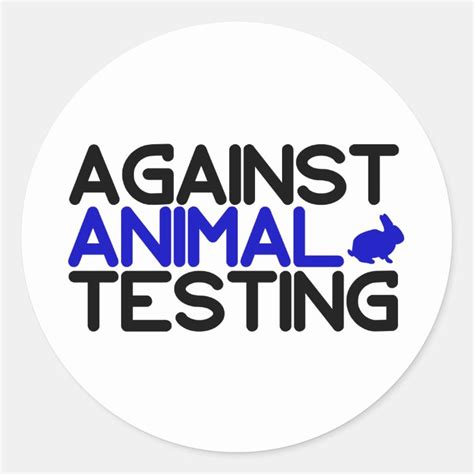 Against Animal Testing Classic Round Sticker Zazzle