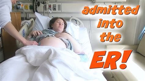 Birth Vlog 2018 Pt 1 Emergency Room Visit Youtube