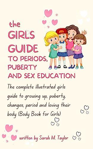 Amazon Com The Girls Guide To Periods Puberty And Sex Education
