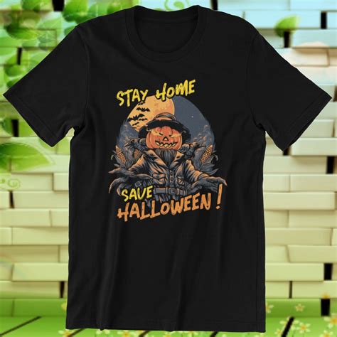 Halloween Shirt Stay Home Save Halloween