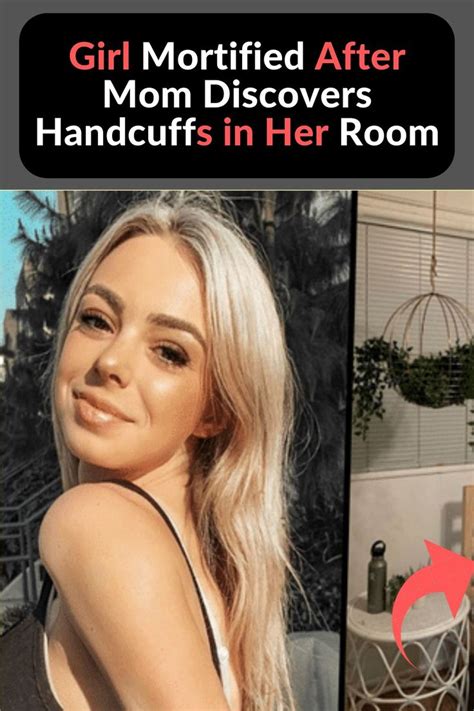 girl mortified after mom discovers handcuffs in her room mom 22 words fit mom