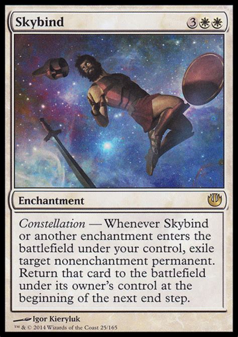 I read the rules regarding exile, and it appears to me that karakas' effect (and similar return/play/add effects) are fully capable of accessing no, it can't. Skybind - Magic: The Gathering Card Info