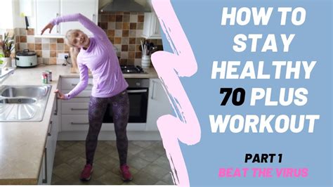 Home Workout For Age 70 Plus Beat The Virus Keep Fit And Stay Well