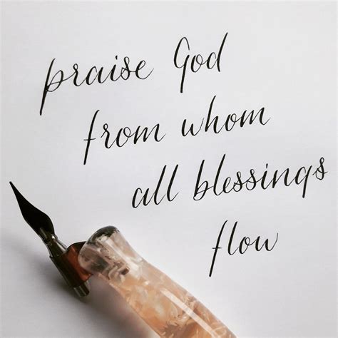 Praise God From Whom All Blessings Flow Kalligrafie Calligraphy