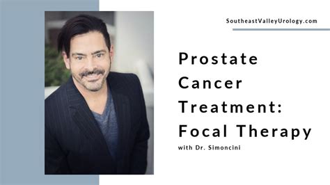 Focal Therapy A Minimally Invasive Treatment Option For Prostate Cancer Youtube