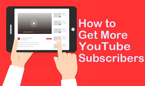 Top 21 Ways To Increase Youtube Subscribers