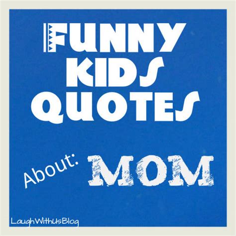 Funny Kids Quotes Remarriage