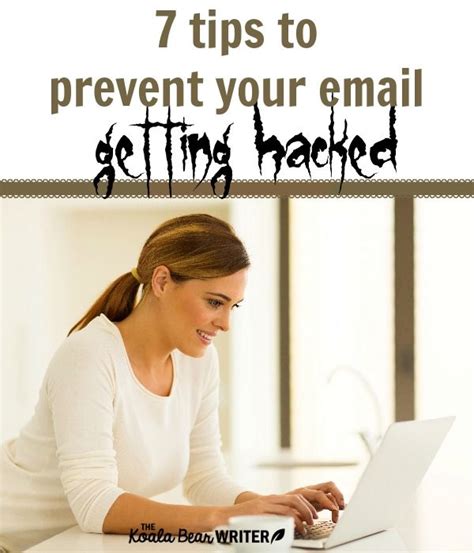 7 Tips To Prevent Getting Your Email Hacked Including Changing