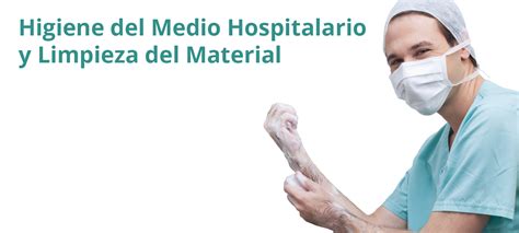 Higiene Del Medio Hospitalario Y Limpieza Del Material Macmillan