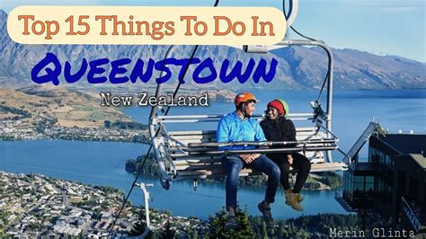 Queenstown New Zealand Top 15 Things To Do 2020 Travel