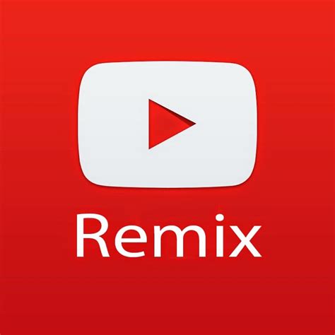 Youtube Remix Youtube