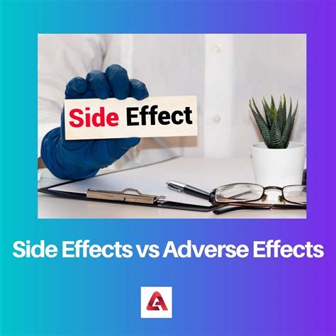 Side Effects Vs Adverse Effects Difference And Comparison