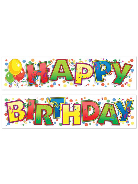 Nothing shouts happy birthday quite like a custom birthday banner, printed in her favorite color and font and posted in a prominent location. Happy Birthday Banner - Novelties (Parties) Direct Ltd