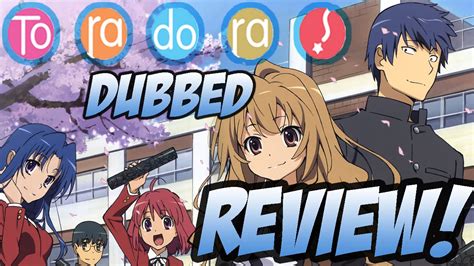 Anime Review Toradora English Dub Youtube