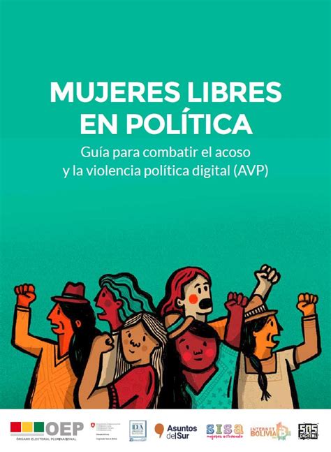 Mujeres Libres En Política Guía Para Combatir El Acoso Y La Violencia