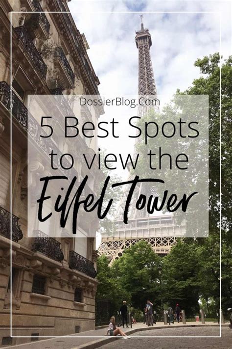 Five Best Spots To View The Eiffel Tower Paris Dossier Blog