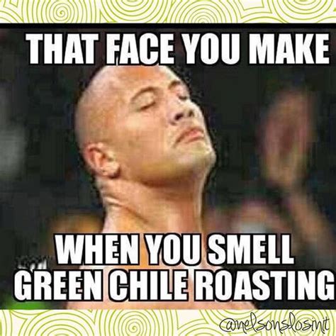 This is a place to upload the funniest of all memes. Green Chile: New Mexico's Favorite Food by nelsonslosinit ...