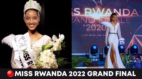 🔴live Miss Rwanda 2022 Grand Final Umukobwa Utwaye Ikamba Rya Miss
