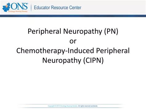 Ppt Peripheral Neuropathy Pn Or Chemotherapy Induced Peripheral