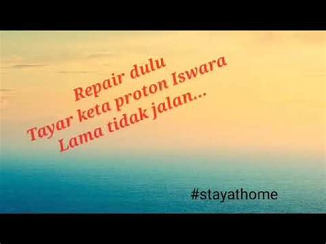 Maybe you would like to learn more about one of these? Repair Tayar Kereta Iswara - YouTube