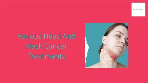 Ppt Head And Neck Cancer Treatments Powerpoint Presentation Free