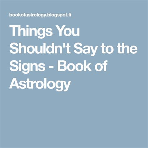 things you shouldn t say to the signs book of astrology sayings book signing just let it go
